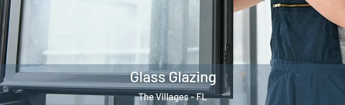 Glass Glazing The Villages - FL