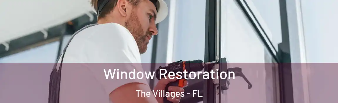 Window Restoration The Villages - FL